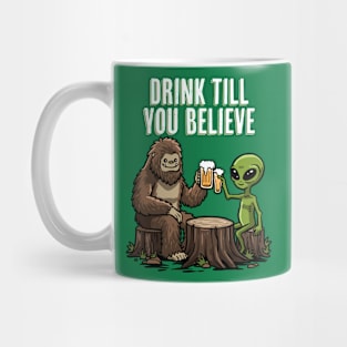 Drink Till You Believe Mug
